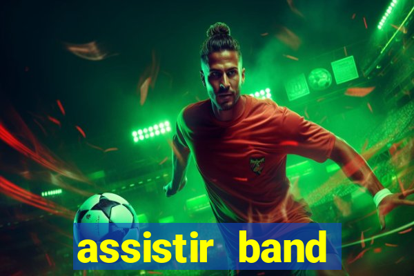 assistir band sports ao vivo gratis